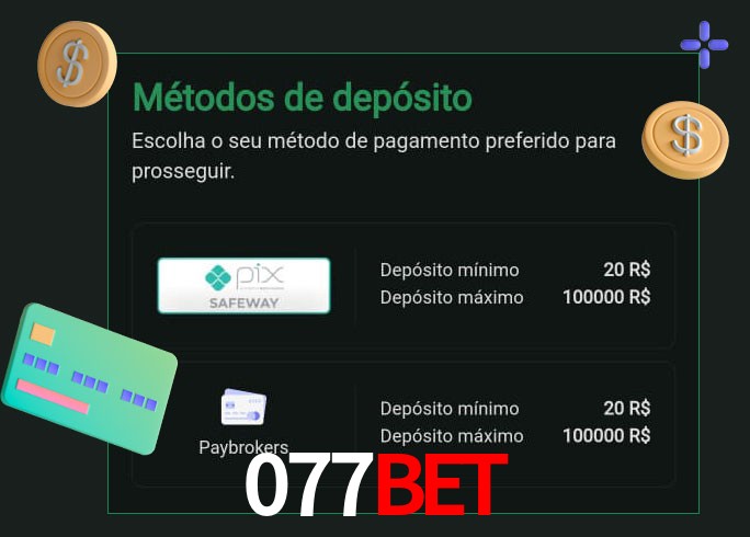 O cassino 077Bet oferece uma grande variedade de métodos de pagamento
