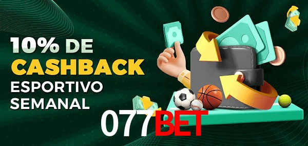 10% de bônus de cashback na 077Bet